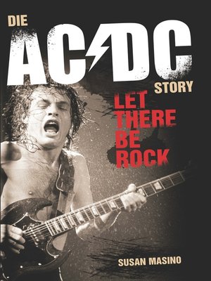 cover image of Die AC/DC Story: Let There Be Rock
